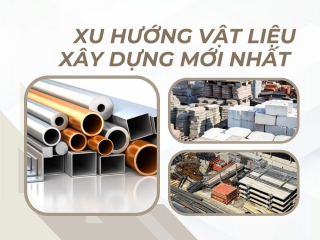 Tổng hợp tin tức vật liệu xây dựng mới và xu hướng thị trường
