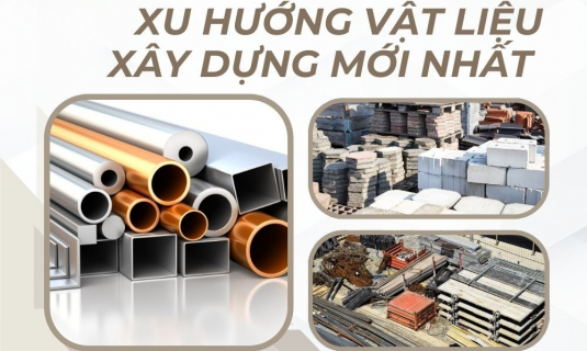 Tổng hợp tin tức vật liệu xây dựng mới và xu hướng thị trường